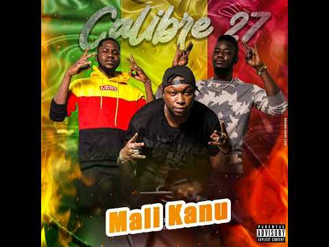 Calibre 27 - Mali Kanu (Officiel 2021)