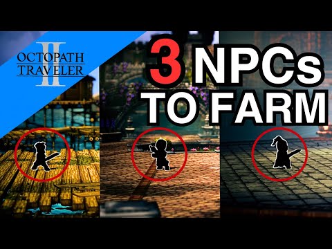 MUST Farm NPCs in Octopath Traveler 2