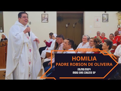 Homily Father Robson de Oliveira | Saint Francis of Assisi Community | Mogi das Cruzes SP