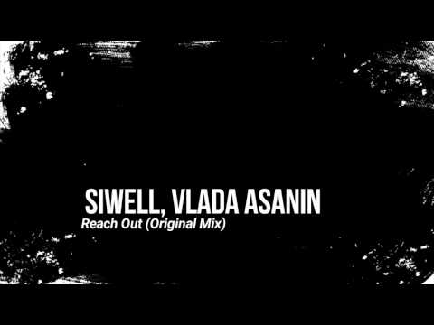 Siwell, Vlada Asanin - Reach Out (Original Mix)