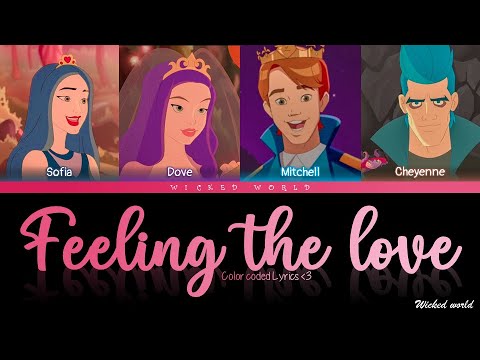 Feeling The Love [Lyrics] - Disney Descendants Royal Wedding