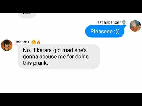 ATLA texts - Zuko & aang lyric prank