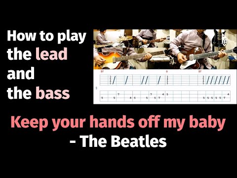 Keep your hands off my baby - The Beatles - How to play the lead and the bass