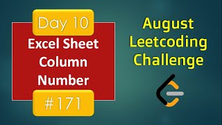 YouTube video 'Excel Sheet Column Number | Day 10 | [ August LeetCoding Challenge ] [ Leetcode #171 ] [ 2020 ]'