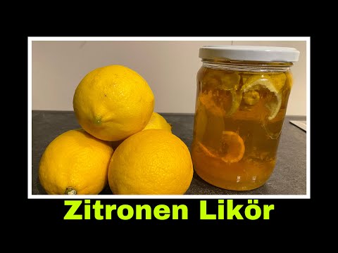 Zitronenlikör Rezept | Likör aus einer ganzen Zitrone selber machen | Selbstversorgung