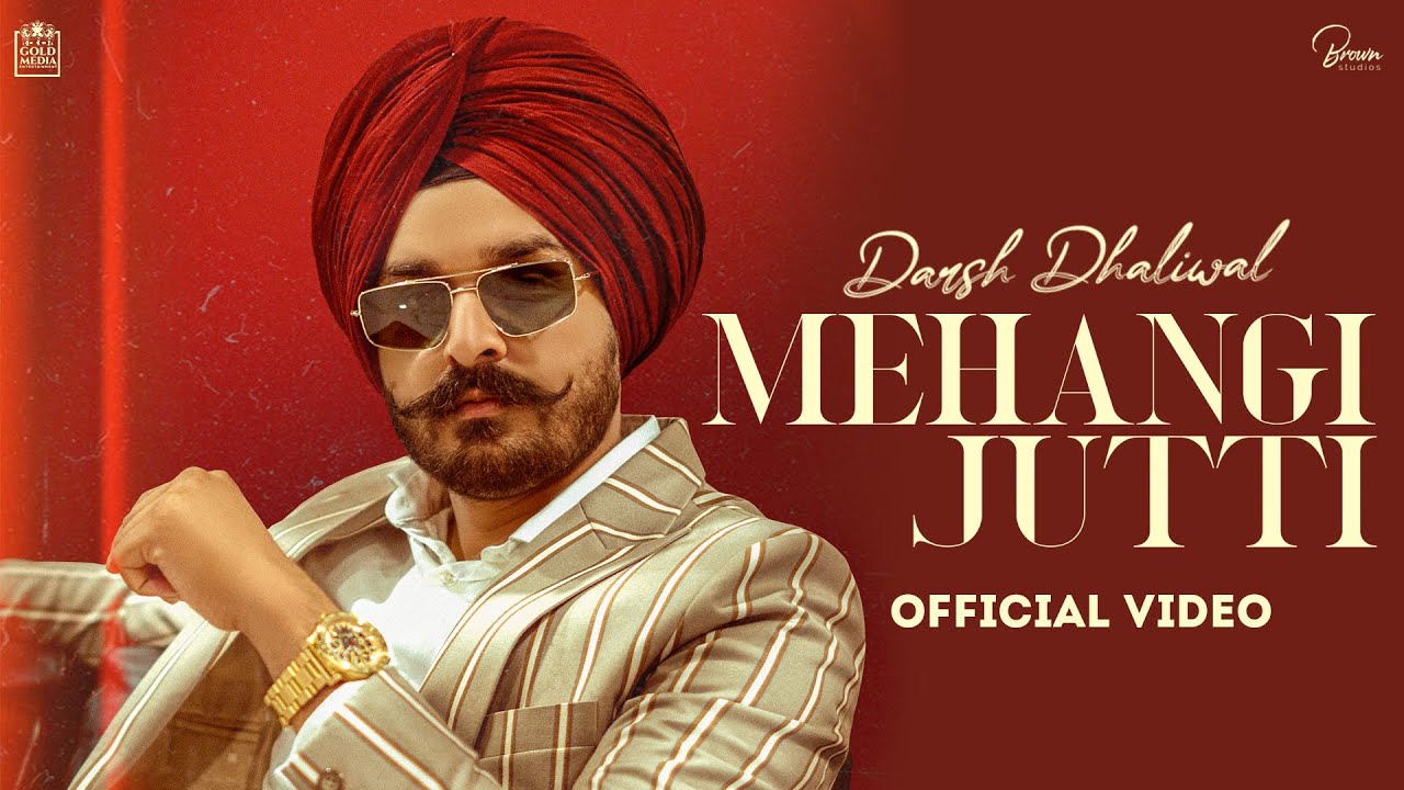 Mehangi Jutti Lyrics - Darsh Dhaliwal