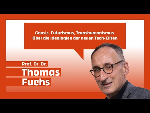 Gnosis, Futurismus, Transhumanismus | Prof. Dr. Dr. Thomas Fuchs, 10.12.2025