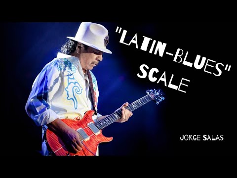Lesson - The "Latin-Blues" Scale?