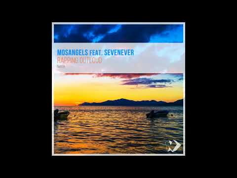 MosAngels feat. SevenEver - Rapping Outloud (Original Mix) Best G-House 2019