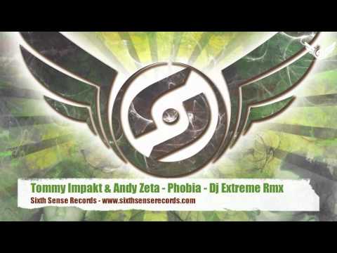 Tommy Impakt & Andy Zeta - Phobia - Dj Extreme Rmx