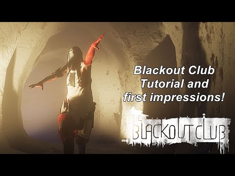 The Blackout Club tutorial first looks!