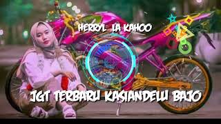 Download lagu jgt tetbaru kasiandelo bajo remixer angga latief 2022 mp3