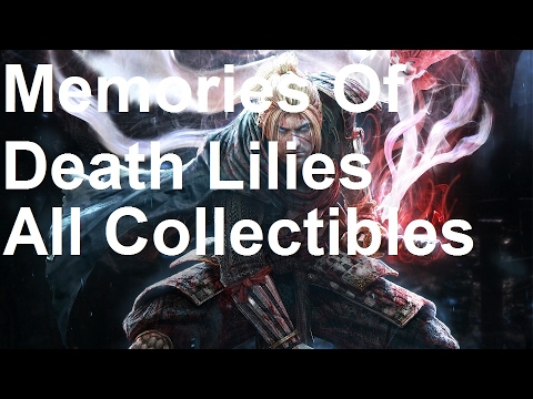 Nioh Collectibles - Memories Of Death Lilies Walkthrough