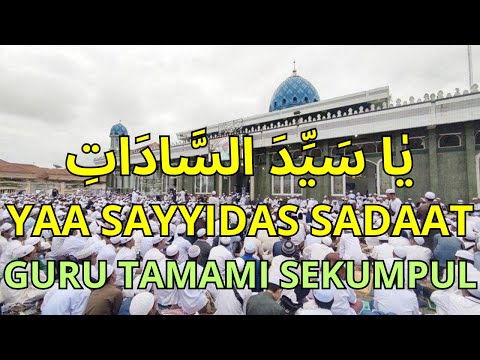 Ya Sayyidas Sadat Guru Tamami Sekumpul Lengkap dengan Teks Lirik Arab Latin dan Arti Terjemah