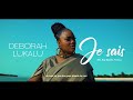 Deborah Lukalu - Je sais (Clip Officiel)