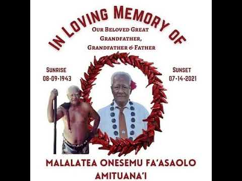 In Loving Memory of MALALATEA ONESEMU FAASAOLO AMITUANA'I by Logoipule Ta'i Tauaanae