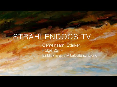 Strahlendocs TV - Gemeinsam. Stärker. - Folge 23