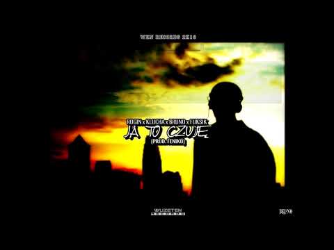 ROGIN x KLUCHA x BRUNO x FUKSIK - JA TO CZUJĘ (prod. FENIKO) || OFFICIAL AUDIO 2019 HD