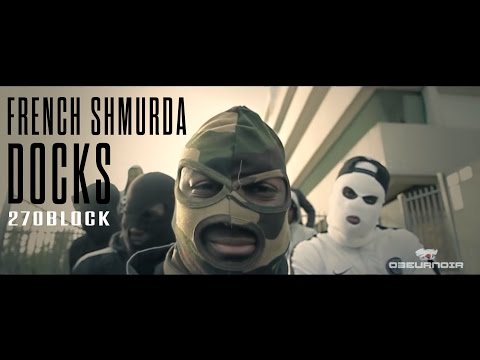 FRENCH SHMURDA FEAT DOCKS  "270 BLOCK" BY OBEURNOIR