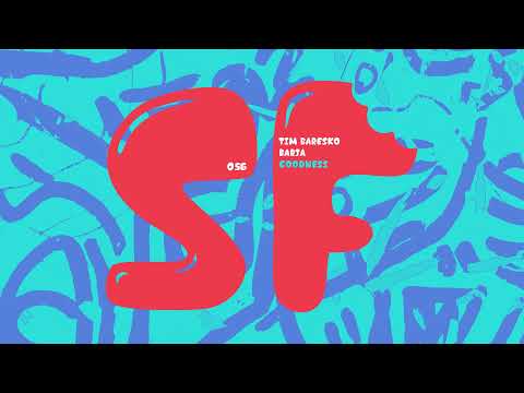 SF056: Tim Baresko, Barja - Goodness