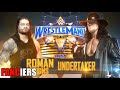 Roman Reigns Vs Undertaker Full Match 4K WrestleMania 33
