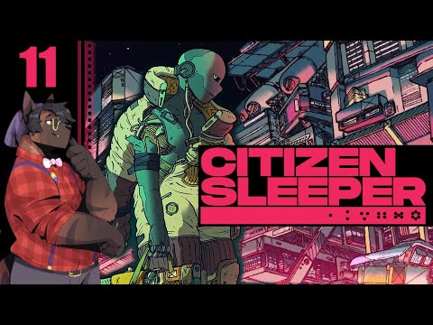 Let's Play Citizen Sleeper Part 11 - The Draw