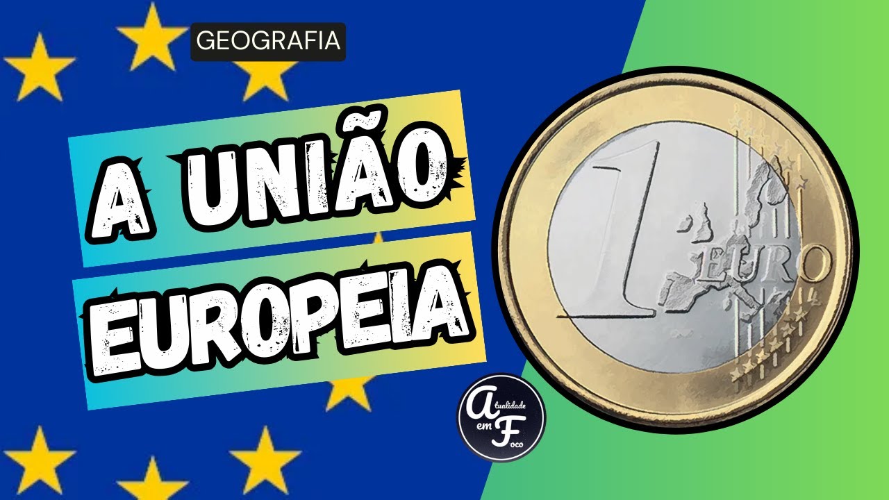 A UNIÃO EUROPEIA (GEOGRAFIA)