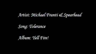 Michael Franti &amp; Spearhead - Tolerance