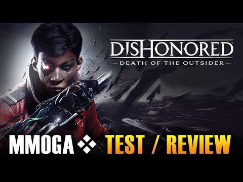 Dishonored: Der Tod des Outsiders - MMOGA Test / Review