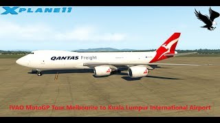 X-Plane11| IVAO MotoGP Tour Melbourne to Kuala Lumpur International Airport [GER/ENG]