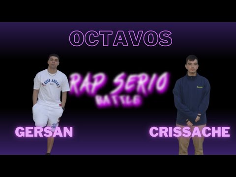 GERSAN vs CRISSACHE | RAP SERIO BATTLE (OCTAVOS)