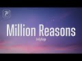 Lady Gaga - Million Reasons (Lyrics) - Popular Music Lady Gaga - Million Reasons (Lyrics)