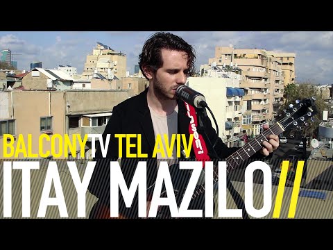 ITAY MAZILO - FLICKERS (BalconyTV)