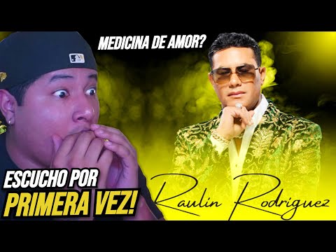 ESCUCHANDO Por Primera Vez "Medicina de Amor" de Raulin Rodríguez