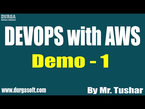 DEVOPS with AWS tutorials || Demo - 1 || by Mr. Tushar On 05-10-2020 @9PM