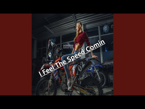 l Feel The Speed Comin (Extended Vrs.)