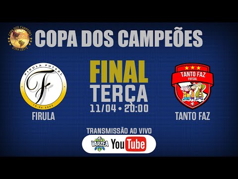Firula FS x Tanto Faz FS • Final • Copa dos Campeões 2023