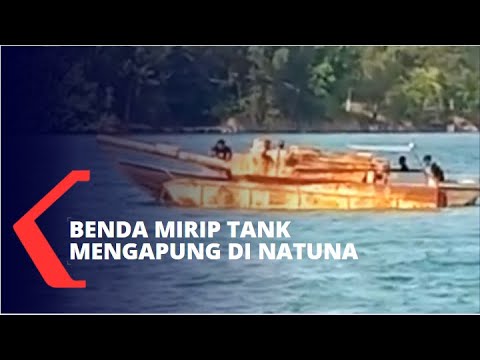 TNI AL Evakuasi Benda Mirip Tank yang Mengapung di Natuna