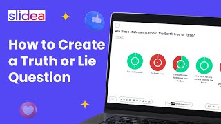 How to Create a Truth or Lie Question in Slidea