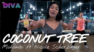 Coconut Tree - Mohombi ft Nicole Scherzinger | Diva Dance | Zumba Fitness | The Diva Thailand