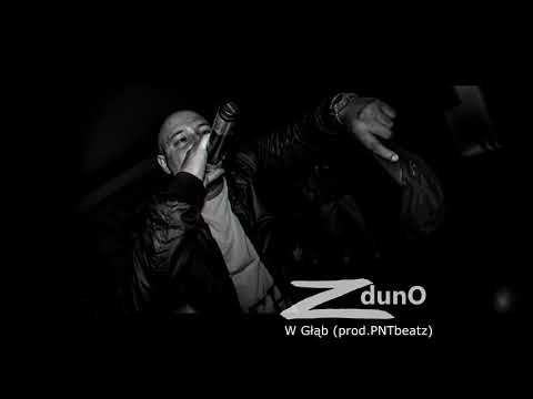 ZdunO - W Głąb (Prod.PNT Beatz)
