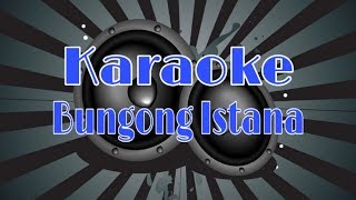 Download lagu Karaoke Bungong Istana | Aceh | mp3