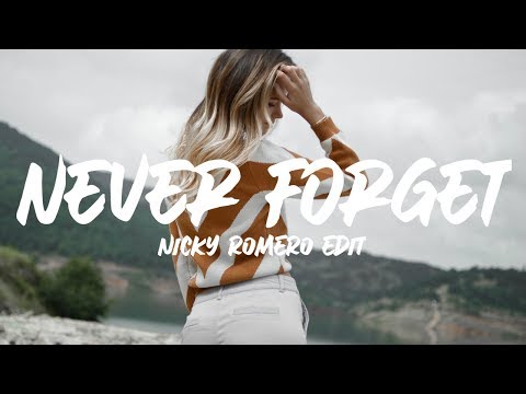 Trilane ft. Tom Noah - Never Forget (Nicky Romero Edit) Lyrics