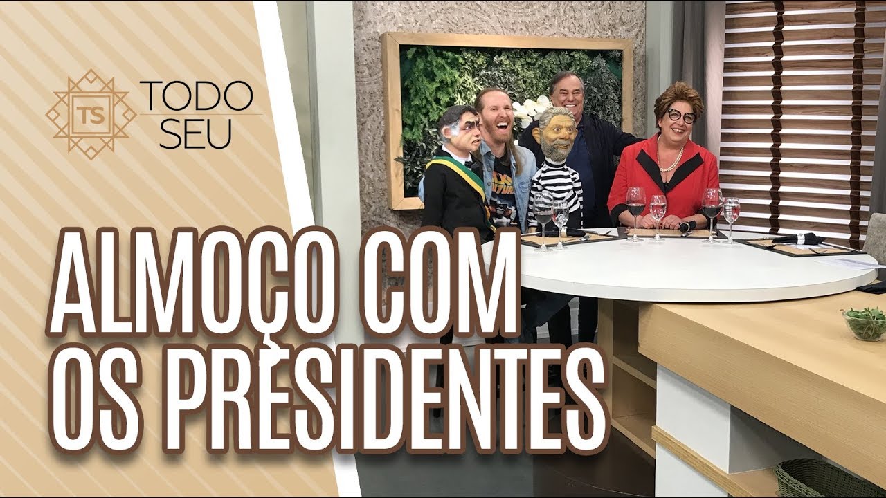 Almoço com os presidentes - Todo Seu (19/07/19)