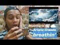 Reacting to Ariana Grande - breathin MV Reacting to Ariana Grande - breathin MV