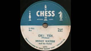 OH ! YEH / MUDDY WATERS and his Guitar [CHESS 1571]