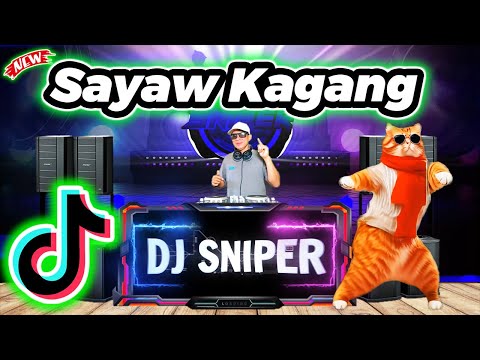 SAYAW KAGANG SAYAW KARAS KARAS DJ SNIPER REMIX