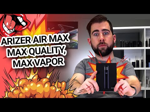 Arizer Air Max Review & Tutorial