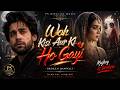 Woh Kisi Aur Ki Ho Gayi Broken Qawwali Heart Touching Sad Qawwali 2026