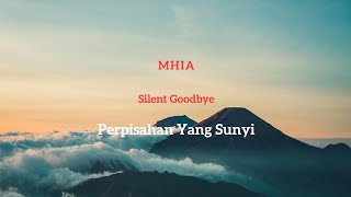 Download lagu Lirik Terjemahan - Silent Goodbye _ Mhia mp3 Download lagu Lirik Terjemahan - Silent Goodbye _ Mhia mp3